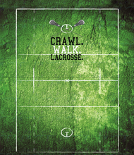Load image into Gallery viewer, Crawl Walk Lacrosse
